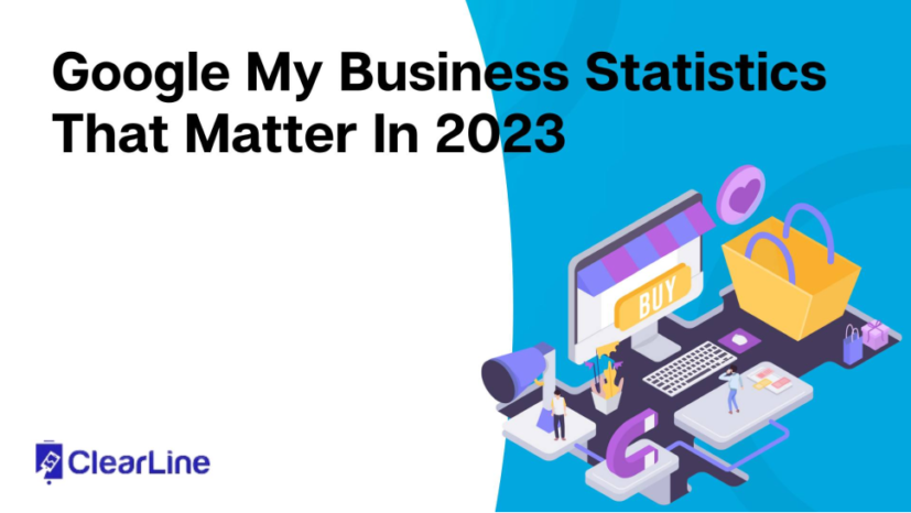 Google My Business Statistics That Matter In 2023