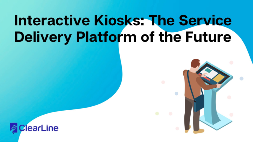 Interactive Kiosks: The Service Delivery Platform of the Future