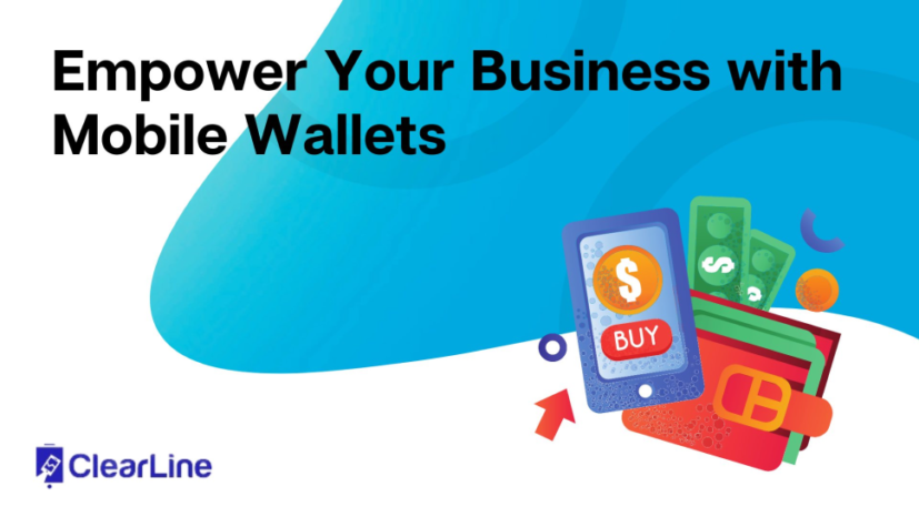 Empower Your Business with Mobile Wallets