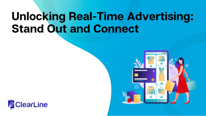 Unlocking Real-Time Advertising: Stand Out and Connect