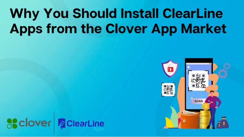 Why You Should Install ClearLine Apps from the Clover App Market