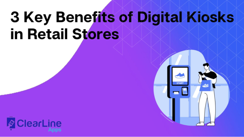 3 Key Benefits of Digital Kiosks in Retail Stores