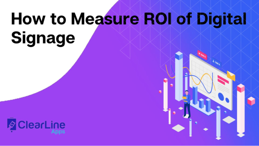 How to Measure ROI of Digital Signage