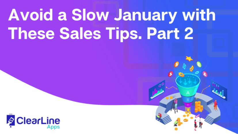 Avoid a Slow January with These Sales Tips. Part 2