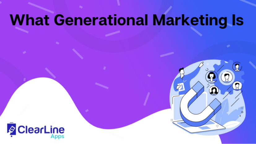What Generational Marketing Is