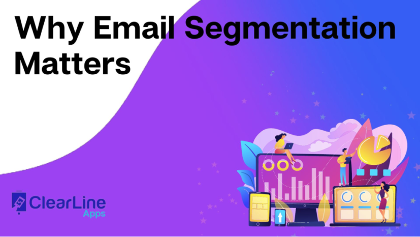 Why Email Segmentation Matters