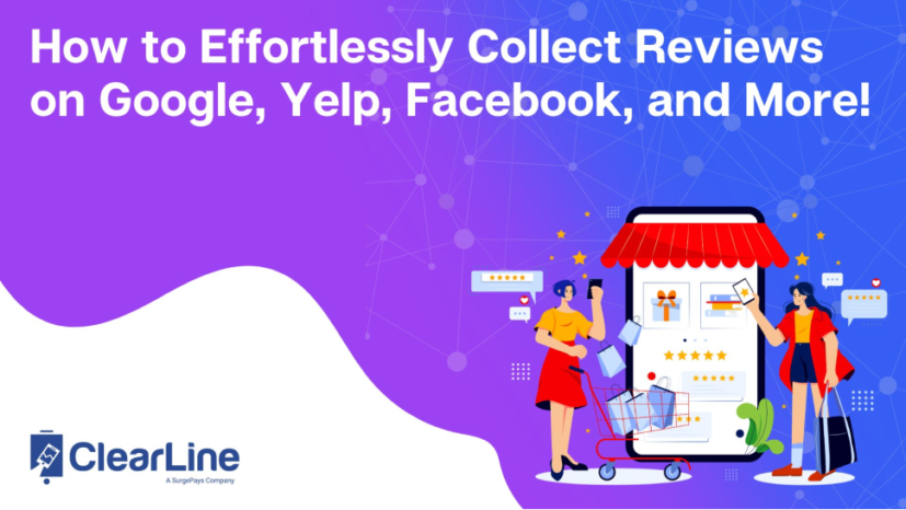 How to Effortlessly Collect Reviews on Google, Yelp, Facebook, and More!