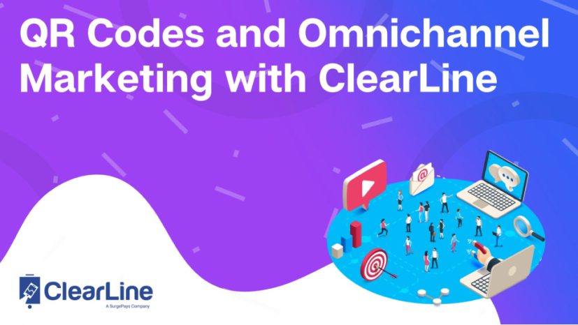 QR Codes and Omnichannel Marketing with ClearLine