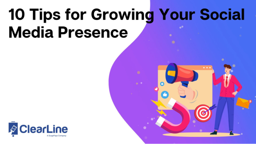 10 Tips for Growing Your Social Media Presence